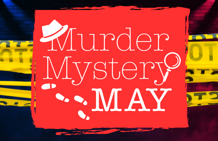 Murder Mystery May 2024